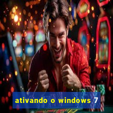 ativando o windows 7